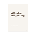 Still going. Still growing.