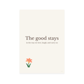 The Good Stays