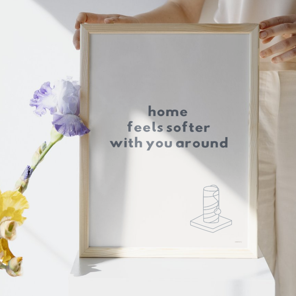 Home feels softer with you around