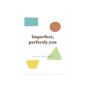 Imperfect, Perfectly You