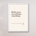 Little Eyes Are Always Watching