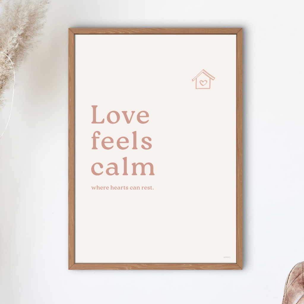 Love feels calm