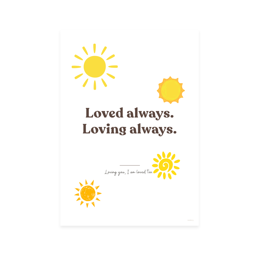 Loved Always. Loving Always.