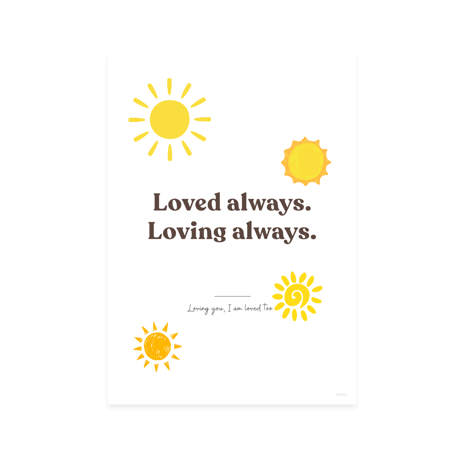 Loved Always. Loving Always.