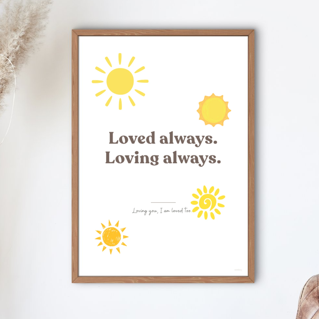 Loved Always. Loving Always.
