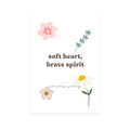 Soft Heart, Brave Spirit