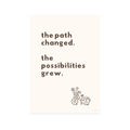 The path changed. The possibilities grew.