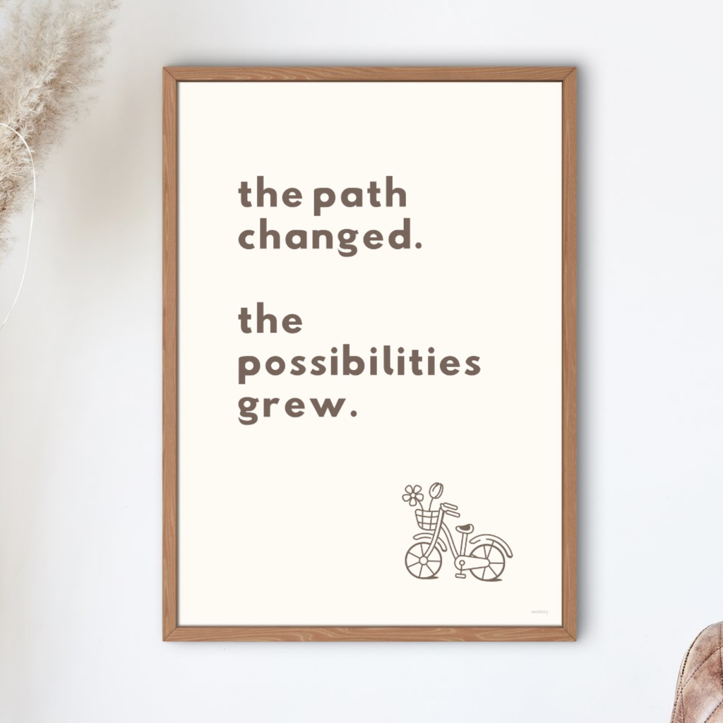 The path changed. The possibilities grew.