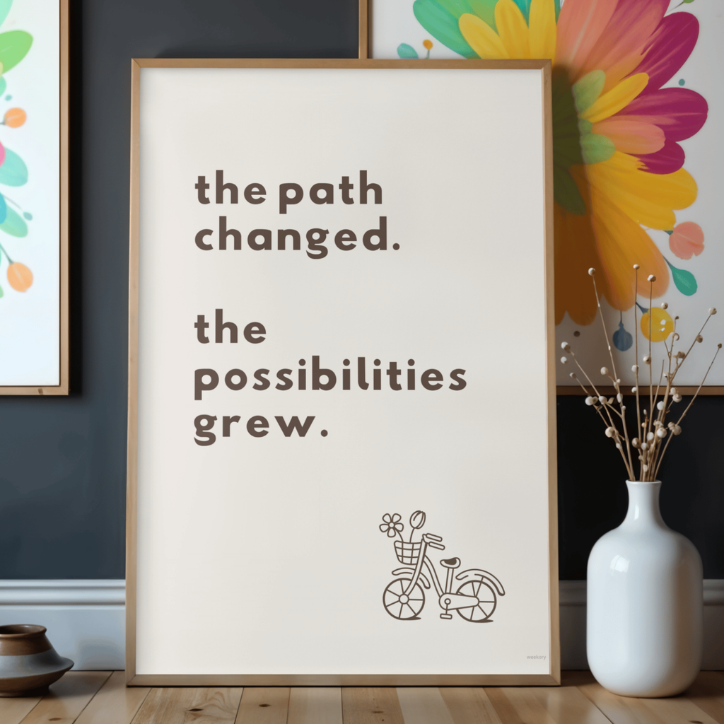 The path changed. The possibilities grew.