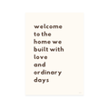 Welcome to the home we built with love and ordinary days