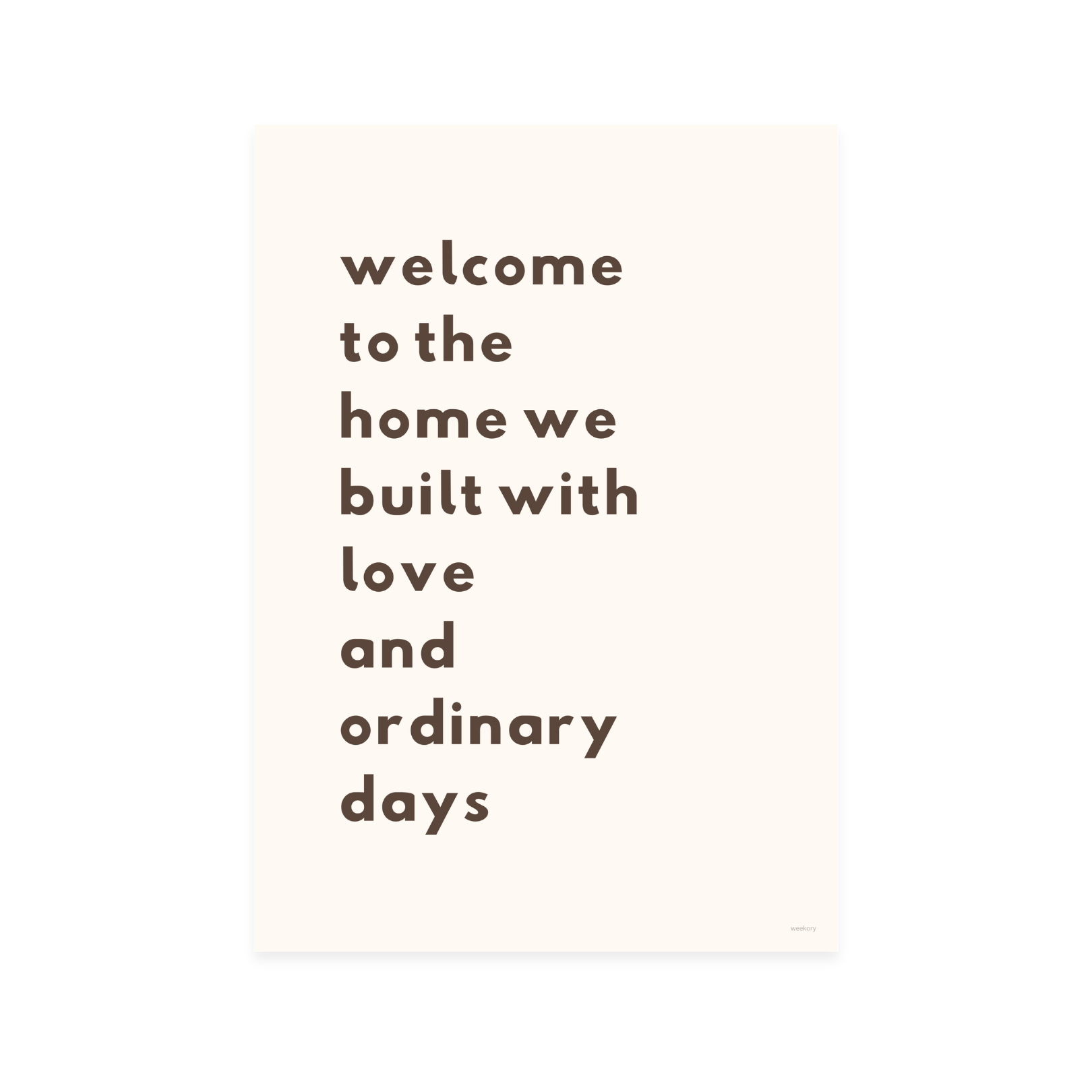 Welcome to the home we built with love and ordinary days